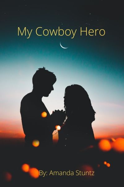 My Cowboy Hero by Amanda Stuntz