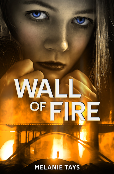 Wall of Fire by Melanie Tays