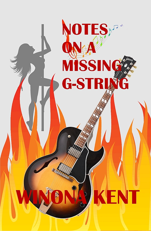 Notes on a Missing G-String by Winona Kent