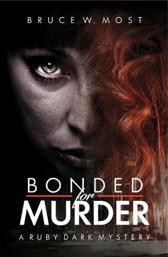 Bonded for Murder by Bruce Most