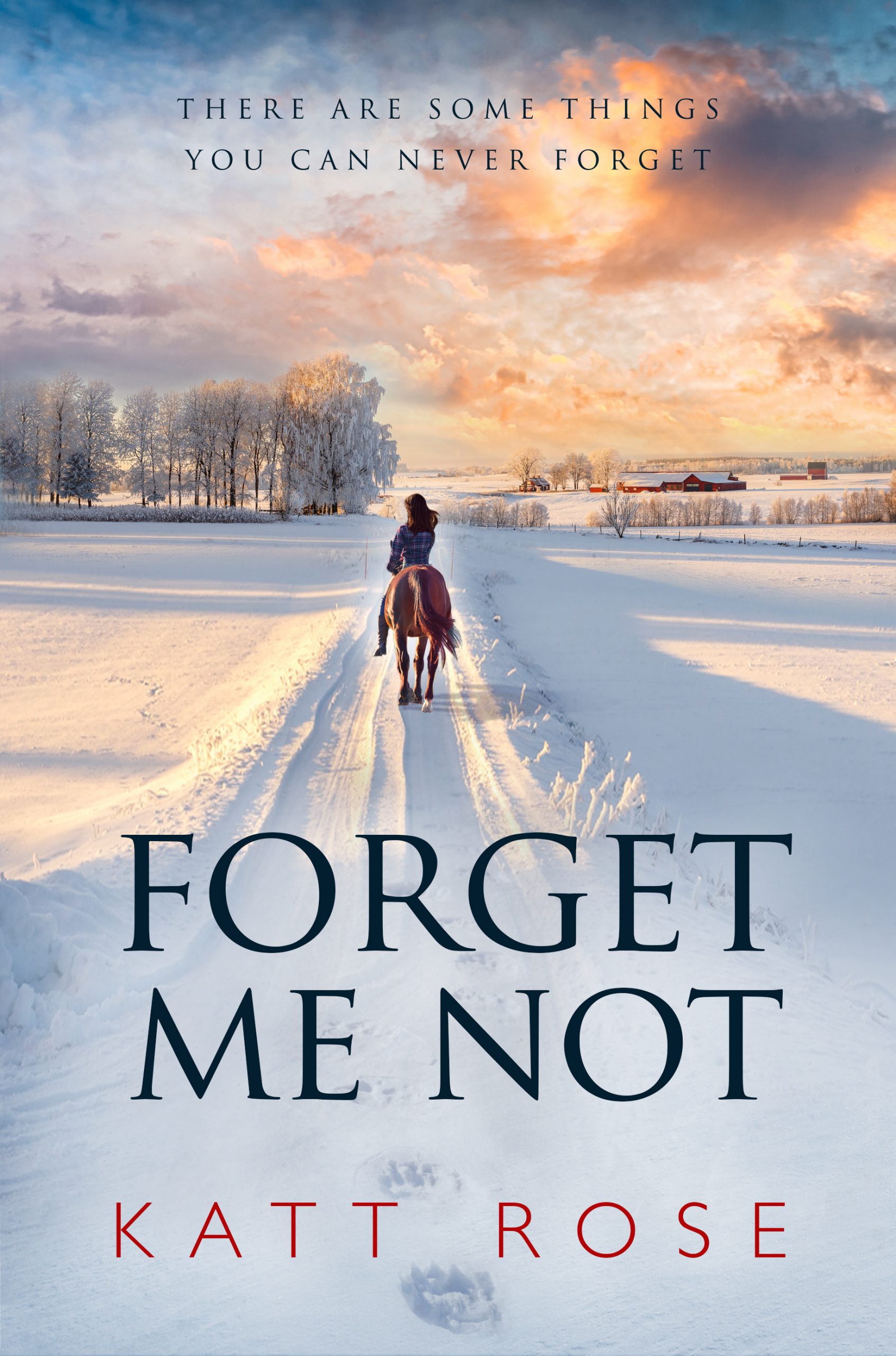 Forget Me Not by Katt Rose