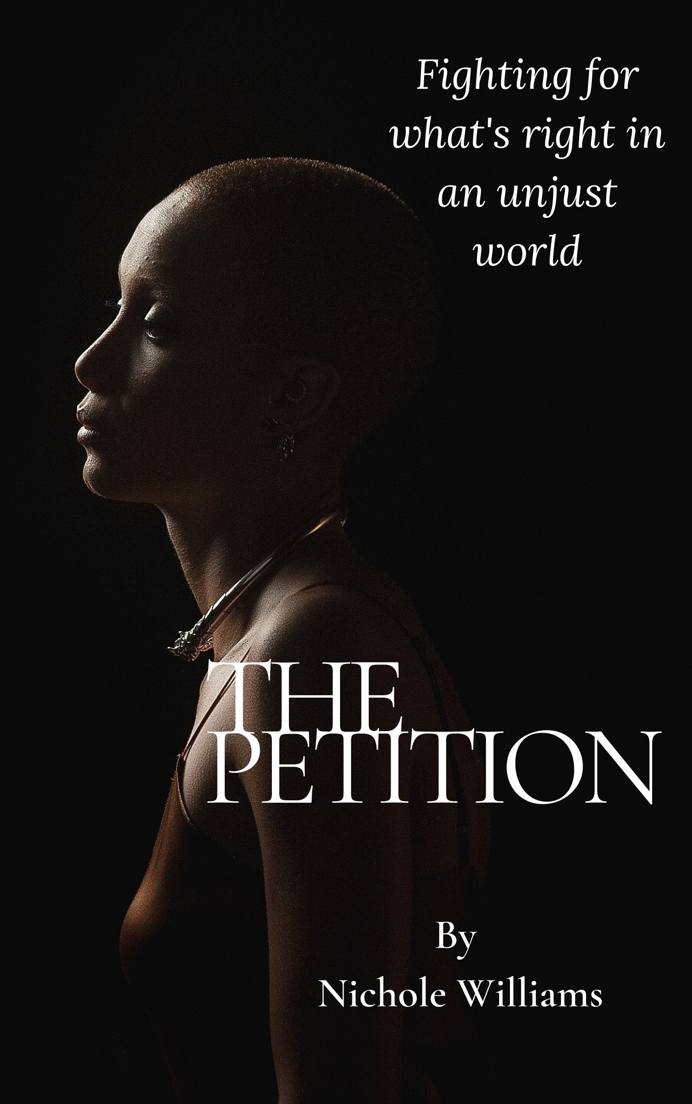 The Petition by Nichole Williams
