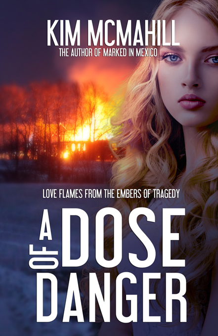 A Dose of Danger (Risky Research Book 1) by Kim McMahill