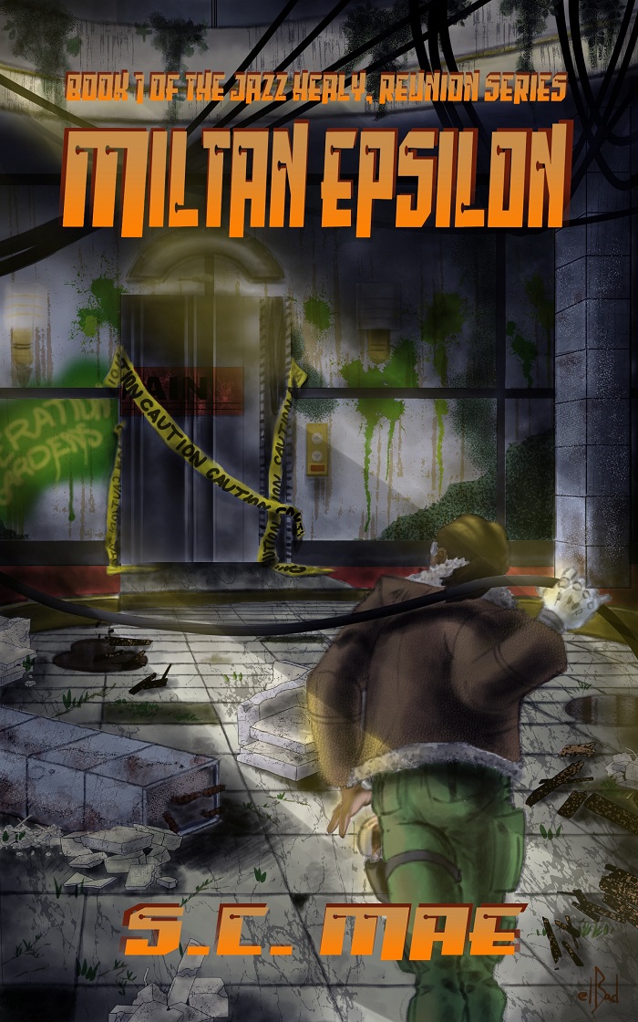 Miltan Epsilon: Book 1 of the Jazz Healy, Reunion Series by S.C. Mae