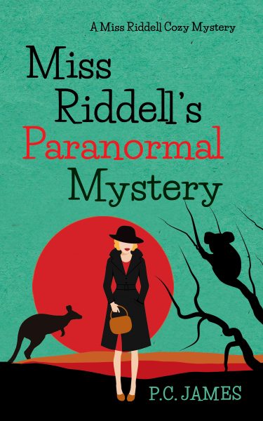 Featured Book: Miss Riddell’s Paranormal Mystery: An Amateur Female Sleuth Historical Cozy Mystery by P.C. James