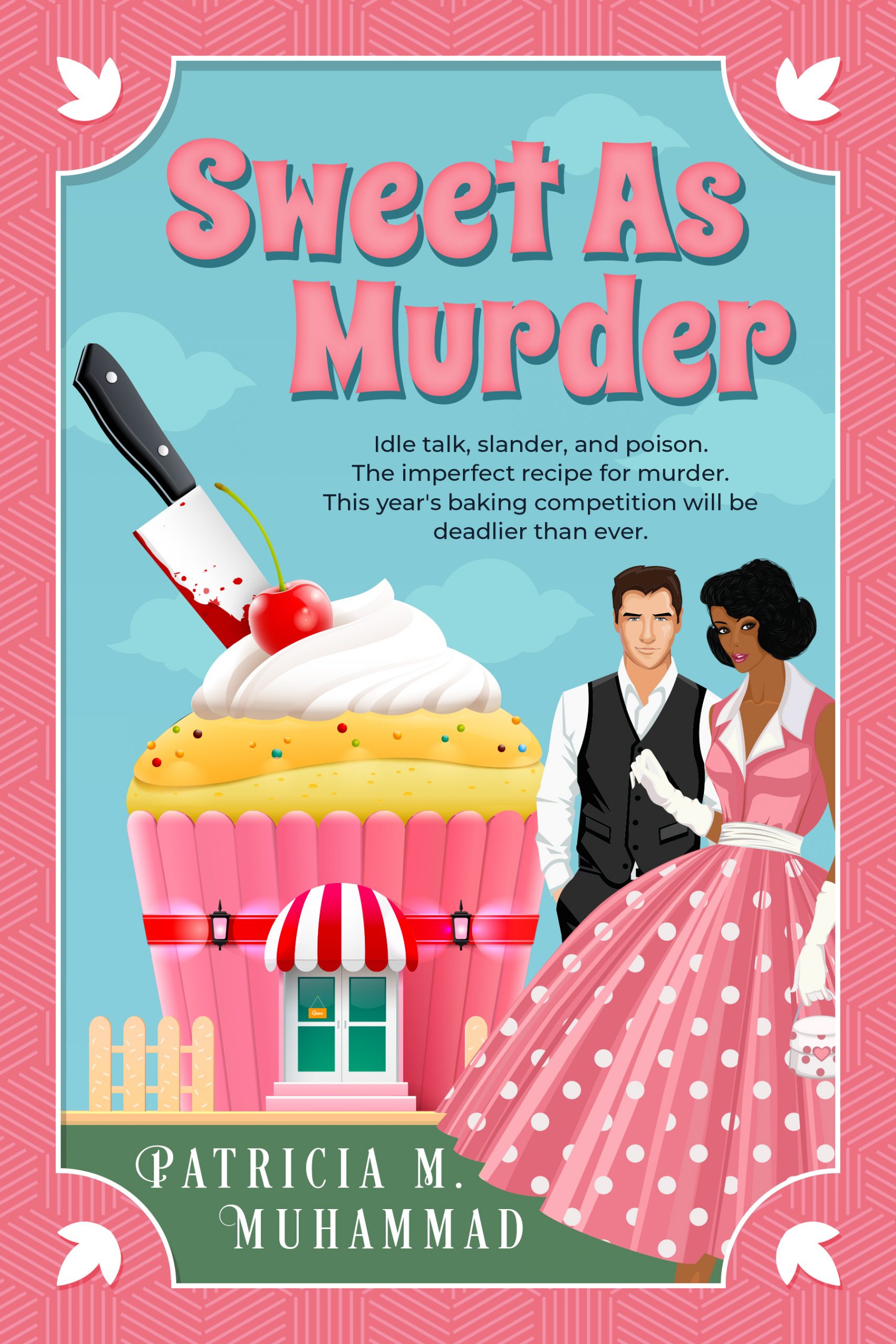 Sweet As Murder by Patricia M Muhammad