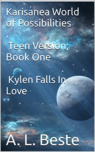 Featured Book: Karisanea World Of Possibilities, Kylen Falls In Love by A. L. BESTE