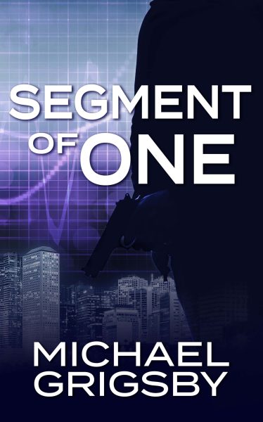 Featured Book:  Segment of One by MICHAEL GRIGSBY