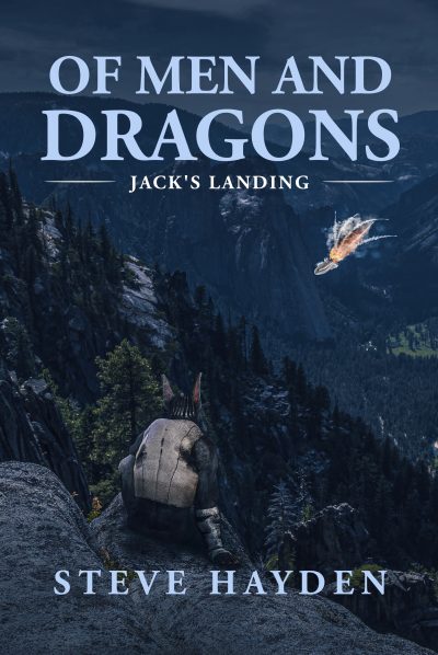 Featured Book:  Of Men and Dragons: Jack's Landing by Steven Hayen