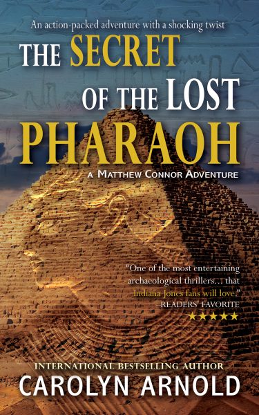 Featured Book: The Secret of the Lost Pharaoh by Carolyn Arnold