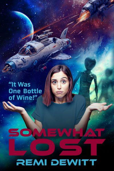 Featured Book: Somewhat Lost: It Was One Bottle of Wine by Remi DeWitt