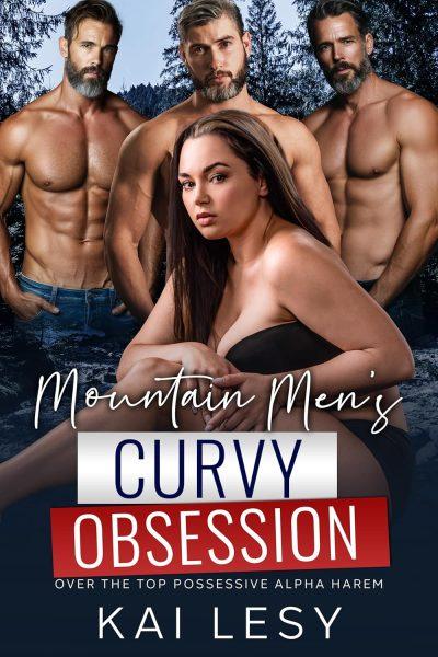 FEATURED: Mountain Mens’ Curvy Obsession by Kai Lesy