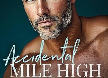 FEATURED: Accidental Mile High Daddy by Mia Mara
