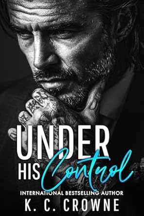 FEATURED: Under His Control by K.C. Crowne